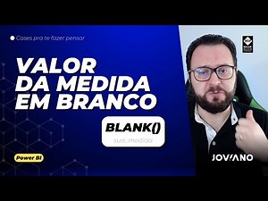 CARTÃO COM VALOR DA MEDIDA EM BRANCO (BLANK) NO POWER BI