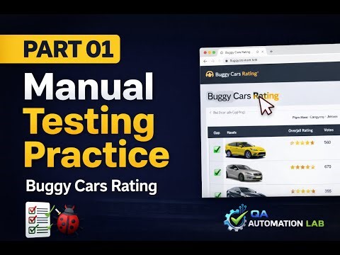 Manual Testing Practice | Buggy Cars Rating Website | Part 01- Testing Process