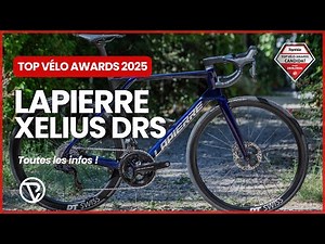 LAPIERRE XELIUS DRS, toutes les infos - Top Vélo Awards 2025