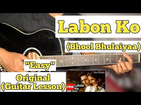 Labon Ko Labon Pe - Bhool Bhulaiyaa | Guitar Lesson | Easy Chords | (KK)