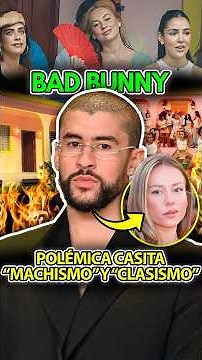 Controversy over Bad Bunny's "Casita" due to his latest concerts in Spain! #badbunny