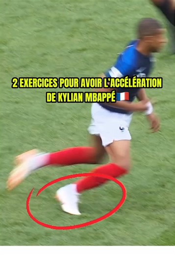 Devenir Plus Rapide Comme Kylian Mbappé - Guide d'Entraînement