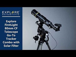Explore FirstLight 80mm CF Telescope Go To Tracker Combo with Solar Filter ES FLAR80640CF IEXOS