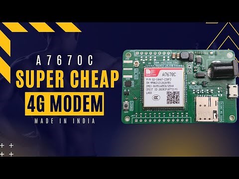 Super cheap 4G LTE modem with SIMCOM A7670C/A7670E/A7670SA