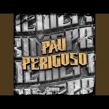 PAU PERIGOSO