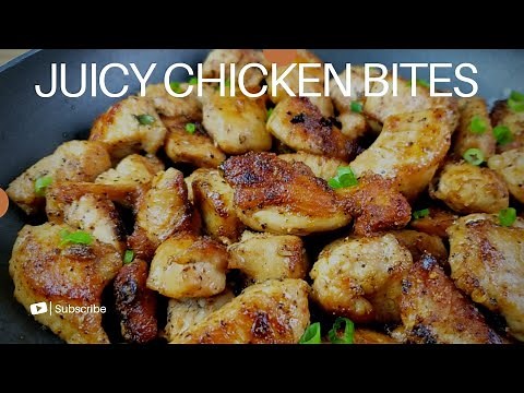 Quick and Easy Juicy Chicken Bites | 15 Minutes Chicken Bites