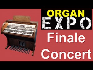 Finale Concert | Allens Organ EXPO 2023