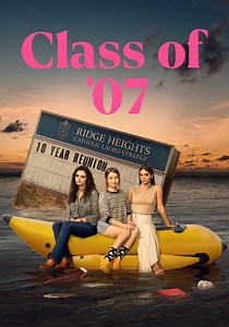 Class of '07 - watch tv show streaming online