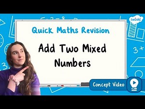 How Do You Add Two Mixed Numbers? | KS2 Maths Concept for Kids