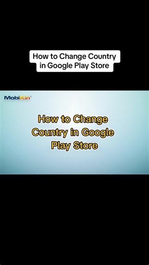 How to Change Country in Google Play Store