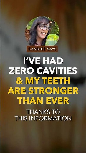 I've Had Zero Cavities & My Teeth Are Stronger Than Ever Thanks To This Information