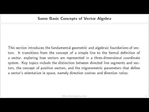 Some Basic Concepts of Vector Algebra