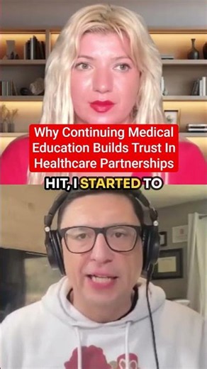 Why Continuing Medical Education Builds Trust In Healthcare Partnerships