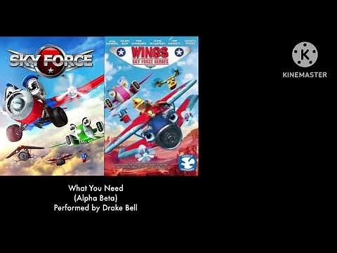 Wings: Sky Force Heroes (2014) / Sky Force (2012): What You Need song.
