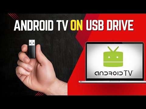 How to Install Android TV on USB Drive - Step-by-Step Tutorial
