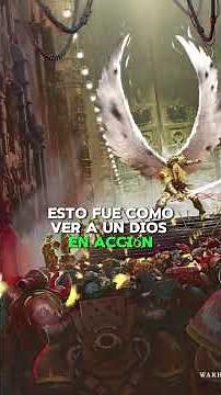 VER UN DIOS EN UN CAMPO DE BATALLA, SANGUINIUS DURANTE EL ASEDIO DE TERRA | 40K LORE ESP