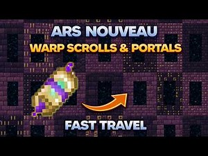 Ars Nouveau 1.21.1 Warp Scrolls & Portals Guide (Fast Travel Explained)