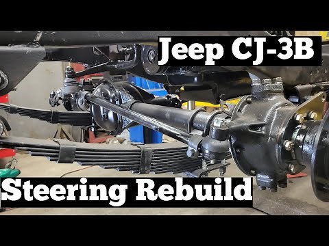 Replacing the Worn Out Steering on the CJ-3B