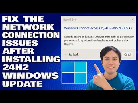 How To Fix The Network and Connection Issues after installing 24H2 Windows Update