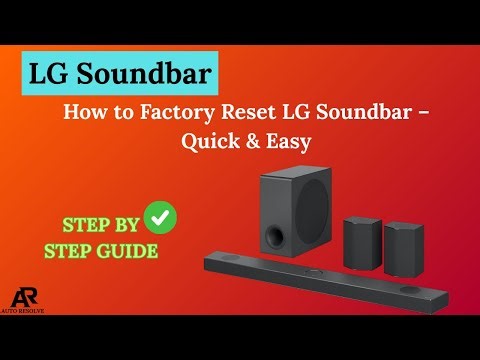 How to Factory Reset LG Soundbar – Quick & Easy