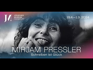 Mirjam Pressler: Writing is Happiness - Online Guided Tour of the Exhibition at the Jewish Museum
