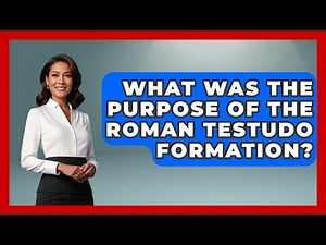 What Was The Purpose Of The Roman Testudo Formation? - Tactical Warfare Experts