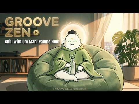 [ Om Mani Padme Hum ] ☕️ Lazy Cafe Zen | Filter Out Mental Noise / Deep Focus / Work / Study / Lofi