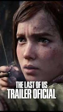 The Last Of Us Partea 1 Filmul - Trailer