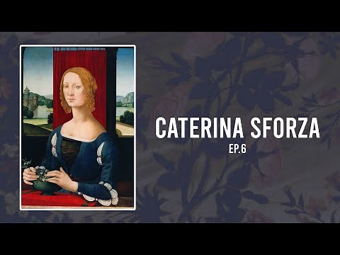 Caterina Sforza The Tigress of Forli | Ep. 6