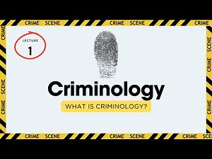 What is Criminology?