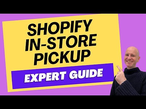 Shopify In-Store Pickup: Expert Guide