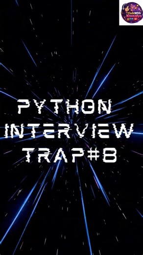 python logic challenge #8.Most Dangerous interview trap 🔥🔥🔥