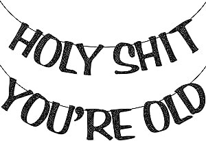 Holy You're Old Banner Black Glitter for 30th 40th 50h 60th 70th 80th 90th Funny Birthday Banner Sign Bunting Party Decor Photo Booth Props (Black)