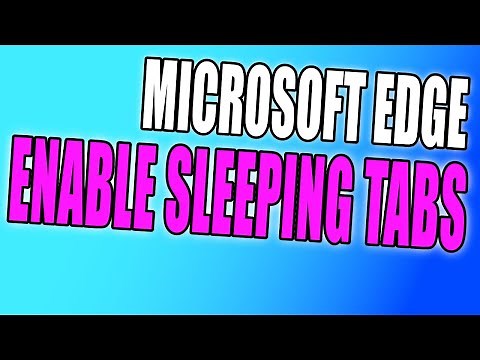 Enable Sleeping Tabs In Microsoft Edge Tutorial | Sleep Inactive Tabs To Reduce Memory Usage
