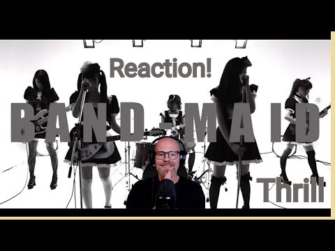 BAND-MAID Reaction! | Thrill (スリル) (Official Music Video)