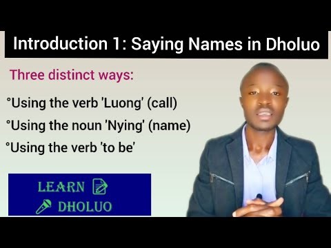 Introduction 1: Saying Names in Dholuo