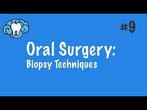Oral Surgery | Biopsy Techniques | INBDE, ADAT