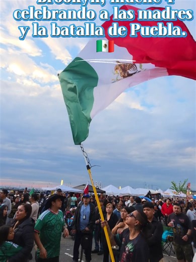 Un poco de lo vivido hoy domingo 10 de mayo en el festival para celebrar el día de las madres y la batalla de Puebla en Brookyn Nueva York, muelle 4. 🗽🇲🇽📹 #mexico🇲🇽 #batalladepuebla #diadelasmadres #10mayo