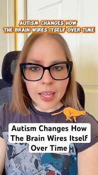 Autism changes how the brain wires itself over time.