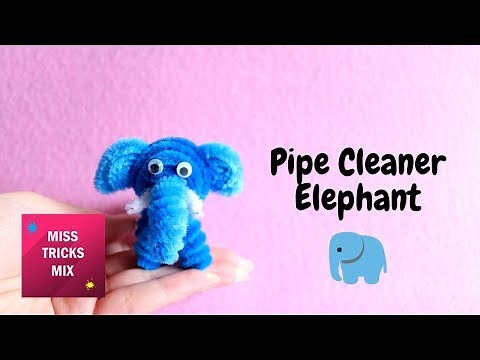 Easy Pipe Cleaner Elephant DIY Tutorial | Pipe Cleaner Crafts.