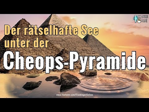 Der rätselhafte See unter der Cheops-Pyramide: Fakten, Märchen und Schwindeleien um das Osiris-Grab