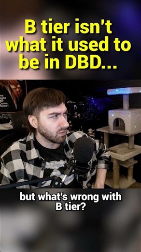 B Tier Isn't What It Used To Be in DBD... | Dead by Daylight