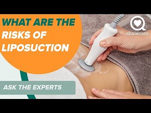 What Are the Risks of Liposuction | Ask The Experts | Sharecare