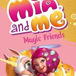 Mia and me  Magic Friends for Android/iOS - TapTap