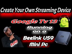 BeeLink U59 Mini PC running - Google Tv - Android 13