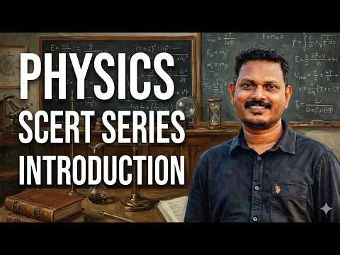SCERT Physics Complete Course for Kerala PSC | Chapter Wise Classes | PSC 2026 Preparation