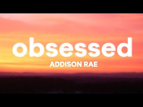 Addison Rae - Obsessed (Lyrics)