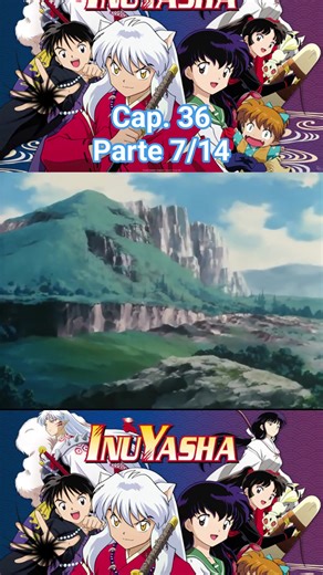 Inuyasha, Cap. 36, parte 7/14 | Alex López