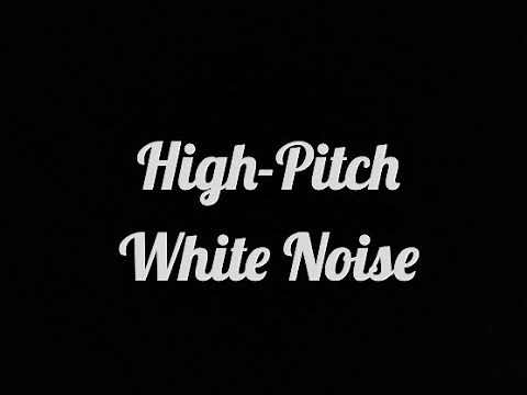 High Pitch White Noise | White Noise for Sleeping | 1 Hour