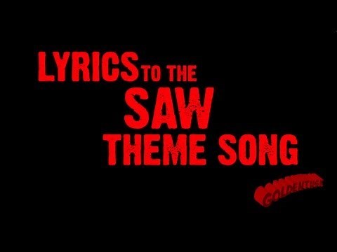 Goldentusk's SAW Theme Song Lyrics